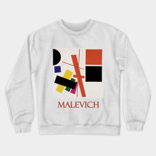 Suprematism, Non-Objective Composition (1915) by Kazimir Malevich Crewneck Sweatshirt